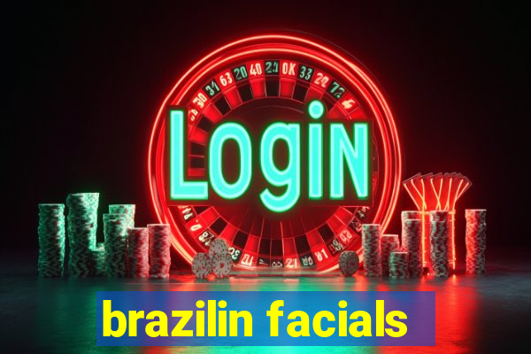 brazilin facials